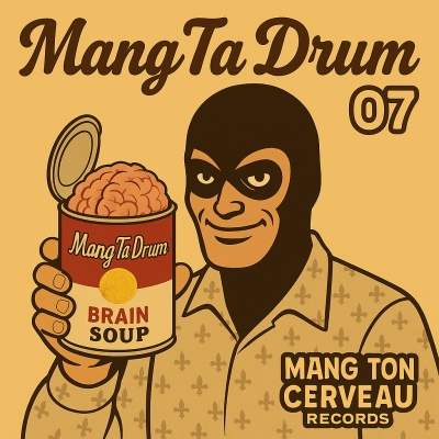 Mang Ta Drum 07 Releases Aout 2026
